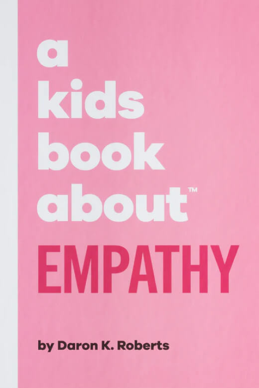 A kids book about empathy - Daron K Roberts